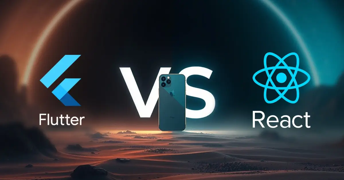 برنامه‌نویسی موبایل در 2025؛ Flutter یا React Native